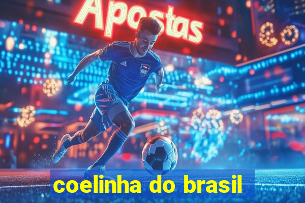 coelinha do brasil